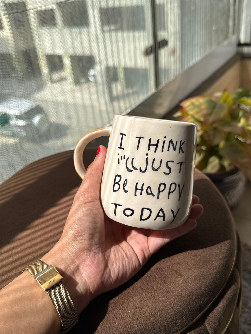 "I think I'll Just Be Happy Today" Ceramic Mug