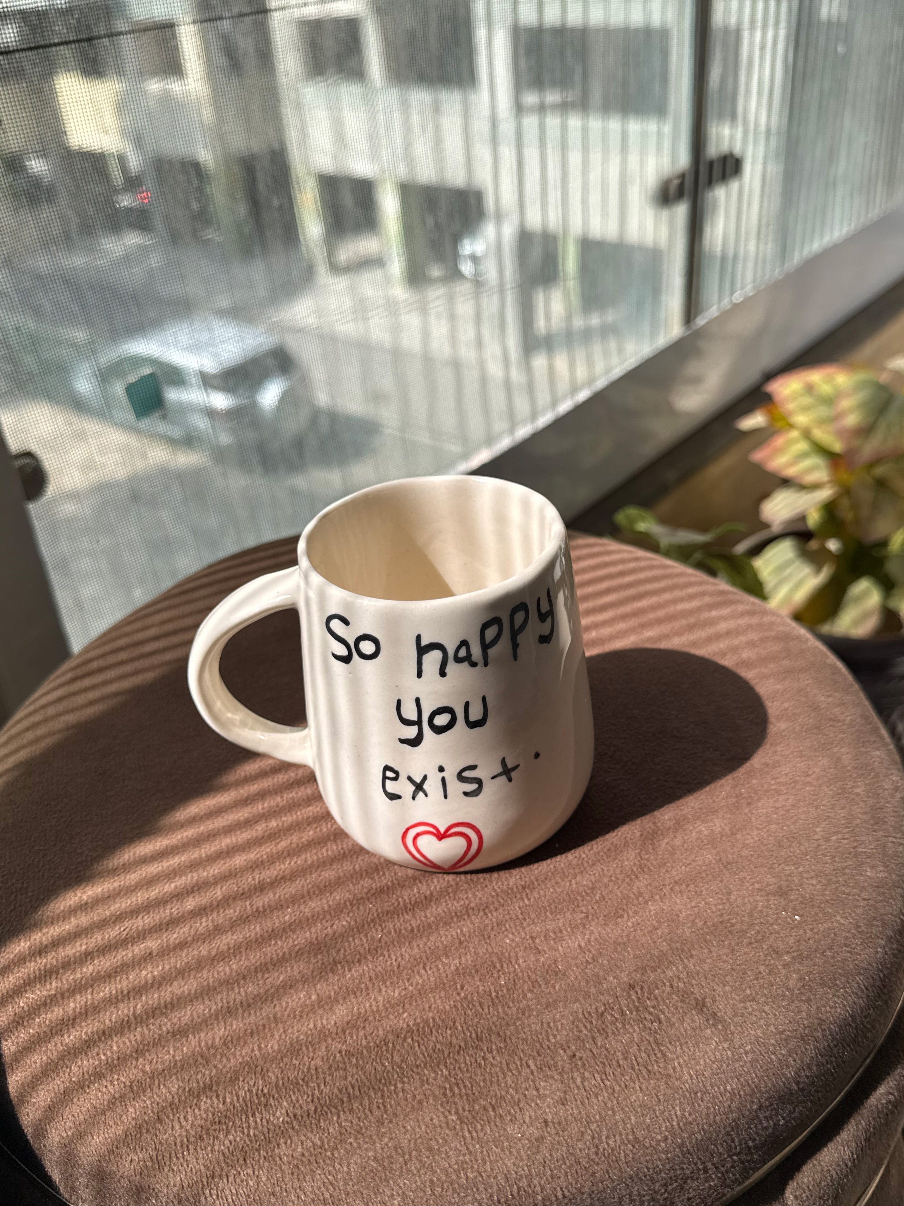 "So Happy You Exist" Ceramic Mug
